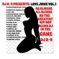 DJ EIGHT NINE PRESENTS: LOVE JUICE VOL. 1
