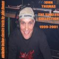 John Thomas - The Singles Collection 1999-2001