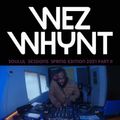 Wez Whynt's Soulful Sessions Edition 2021 Part II