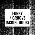 DcsDjMIke@aol.com 4 12 2021 30min Funky Groove Jackin House mix