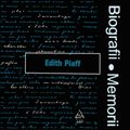 Biografii, Memorii: Edith Piaff (1979)