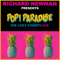 Richard Newman - Richard Newman Presents Pop! Paradise The Lost Charts One