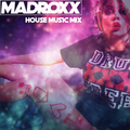 [#1] House Music Mix @ DJ MadRoxx