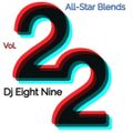 DJ EIGHT NINE PRESENTS: ALL-STAR BLENDS VOL. 22