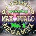 DJ Trucho Max Italo Megamix Vol 2