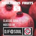 Soulicious Fruits #69 by DJ F@SOUL