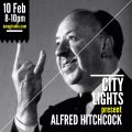 City Lights_Alfred Hitchcock_10 February