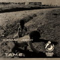 T.A.M.E By Leeroy + Shenaaz 06 August 2021