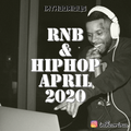 RnB & HipHop April 2020 @intheorious