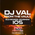 DJ VAL Old School Mixshow 105