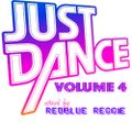 JUST DANCE VOLUME 4