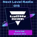 Next Level Radio 015 - Guest Mix by Gold 88