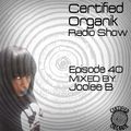 Certified Organik Radio Show 40 | Joolee B