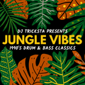 DJ Tricksta - Jungle Vibes