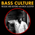 Bass Culture - May 6, 2019 - Request Episode