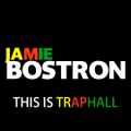 Jamie Bostron - This Is Traphall