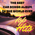 The Best Car Songs Album In The World Ever 001