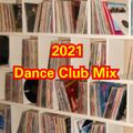 2021 DANCE CLUB MIX