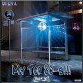 Dj D.V.A - My Top 80 s!!! Part XI