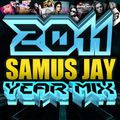 Samus Jay Presents - The Yearmix 2011