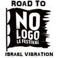 ISRAEL VIBRATION - Road to No logo Festival