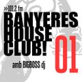 Banyeres House Club #1