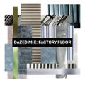Dazed Mix: Nik Void of Factory Floor