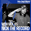 WOH MIX.05 - Nick the Record