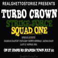 TURBO CROWN VS STRIKE FORCE VS SQUAD ONE ST JOHNS RD SPANISH TOWN JULY 91