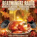 DJ A to the L on Beatminerz Radio - Thanksgiving Mixmaster Weekend (Episode 160 - 11/25/21)