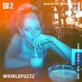 Whirldfuzzz - 9th August 2020