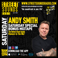 Saturday Special Bonus Mixtape with Andy Smith on Street Sounds Radio 1000-1200 21/09/2024