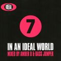 HQ - In An Ideal World 7 - Amber D Mix