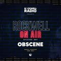 ROCKWELL ON AIR - DJ OBSCENE - REBOTA ON SIRIUSXM - JUNE 2021 (ROCKWELL RADIO 007)