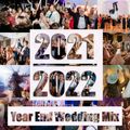 2021/2022 Year-End Wedding Mix | All-Ages Dance Party | CLEAN