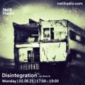 Disintegration w/ Oren G - 2nd August 2021