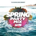 MaDnEsS CrEW SpRING PaRTY miX 2k19