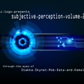 Subjective Perception 002 - Stakka, Skynet, Kemal & Rob Data 