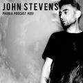 PHOBIA PODCAST #051 ||| JOHN STEVENS