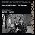 The Secret Night Gang Bank Holiday Special 2nd May 2021