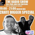The Radio Show Seb Fontaine & Tall Paul (Isolation Crate Digger Special) + Tenacious Mix - 25/03/20