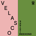 Weekend Mixtape #28: Velasco