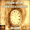 Frozen in Time - Seventies & Eighties Party Mix Reloaded