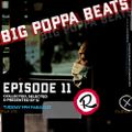 Big Poppa Beats Ep11 w. Si