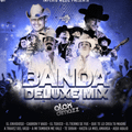 Banda Deluxe Mix 2021 - Alex Dimazz Ft Imperio Music