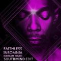 Faithless - Insomnia (Southmind Edit)