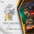 Anathma EP 22 - Guest mix by STORYTELLER