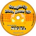 MIGEL Straight Up Disco House Mix