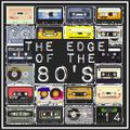 THE EDGE OF THE 80'S : 14
