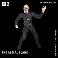 The Astral Plane - 2nd July 2021